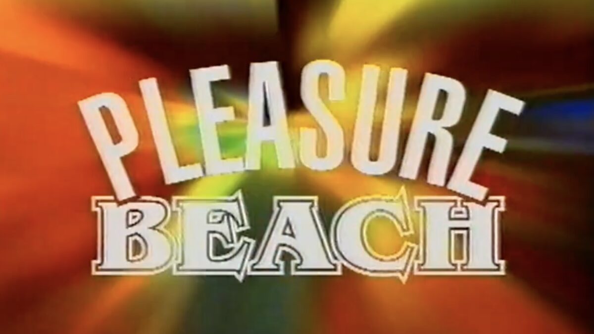 02/02/1998 – First episode of ‘Pleasure Beach’ airs
